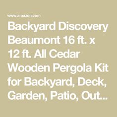 Backyard Discovery Beaumont 16 ft. x 12 ft. All Cedar Wooden Pergola Kit for Backyard, Deck, Garden, Patio, Outdoor Entertaining | Wind Rated at 100 MPH Light Brown Wooden Pergola, Backyard Deck, Pergola Kits, Patio Outdoor, Deck Garden, Garden Patio, Outdoor Entertaining, Light Brown