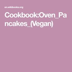 the words cookbook oven pa cakes vegan are in white letters on a pink background