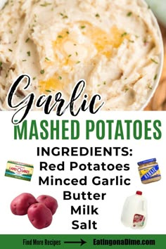 garlic mashed potatoes recipe with text overlay that reads garlic mashed potatoes ingredients red potatoes, minced garlic and milk