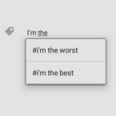 the words i'm the worst and i'm the best are highlighted