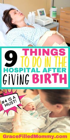 a woman laying in bed with the words 9 things to do in the hospital after giving birth