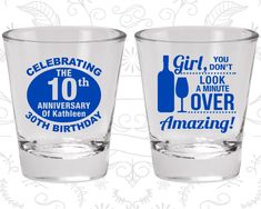 two shot glasses with the words celebrating and 10 years ago on each glass, one has an