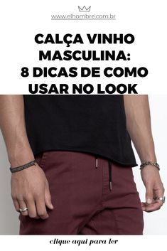 moda, inverno 2019, calça vinho, calça de sarja, calça jeans vinho, dicas de estilo para homens, moda, moda masculina, dicas de estilo para homens, menswear, looks para homens, Business Style, Business Fashion, Mens Suits, Casual Shorts, Womens Shorts