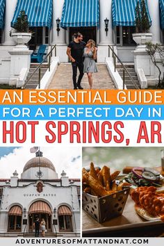 an essential guide for a perfect day in the hot springs, arizona area with pictures of food and drinks