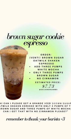 an advertisement for a drink called brown sugar cookie espresso, with the description below it