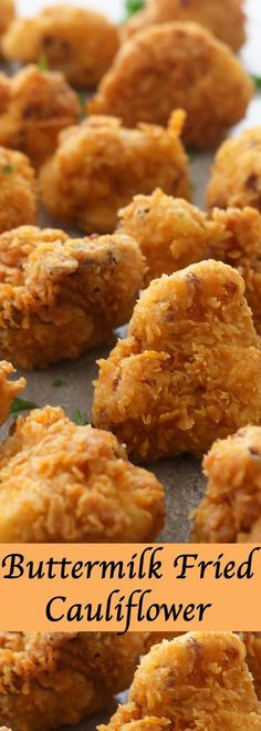 fried cauliflower bites on a baking sheet with the words buttermilk - fried cauliflower