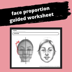 the face proportion guide worksheet is shown in black and white on a pink background