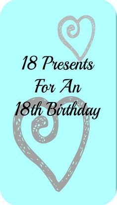 18th Birthday Ideas For Girls, Girls Presents, Presents For Girlfriend, Eighteenth Birthday, Presents For Boys