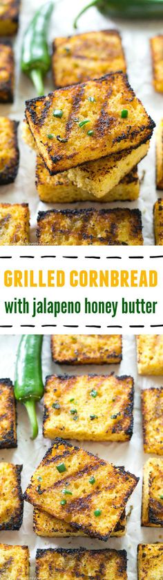 grilled cornbreads with jalapeno honey butter are the perfect side dish