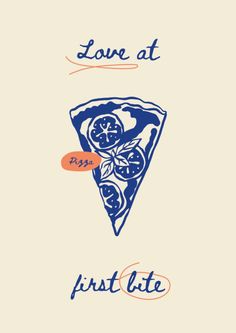 a piece of pizza with the words love at first bite on it and an orange slice