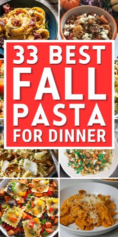 the best fall pasta for dinner is in this collage with images of different dishes