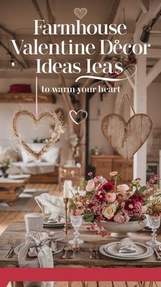 the cover of farmhouse valentine decor ideas to warm your heart, featuring flowers and hearts