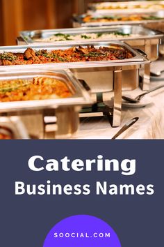 catering business names that you can use for your next event or special occasion to host