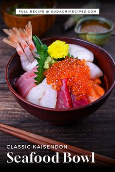 Homemade kaisen don made with fresh seafood served over rice in a reddish brown bowl topped with wasabi, perilla leaf and a yellow flower Raw Seafood Recipes, Sudachi Recipes, Japanese Donburi, Chef Taro, Seafood Bowl, Donburi Recipe, Rice Bowl Recipes, Japanese Seafood, Donburi Bowl