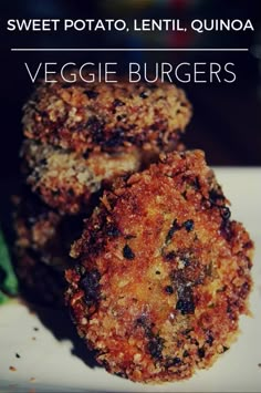 some food is on a white plate with the words sweet potato, lentil quinoa and veggie burgers