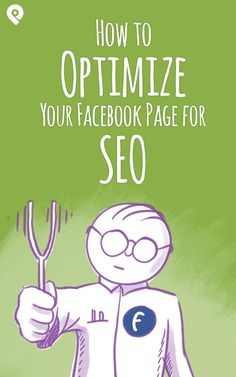 a man holding a pitchfork in his hand with the words how to optimize your facebook page for seo