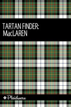 The Clan MacLaren Dress tartan is a traditional pattern dated to 1981 in green, white, and black with bright red and yellow-gold accents. Browse the MacLaren Dress Tartan Collection at Plaidwerx. Maclean Tartan, Macleod Tartan, Traditional Pattern, Yellow Accents