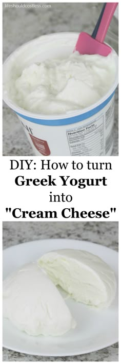 how to turn greek yogurt into cream cheese with pictures and text overlay