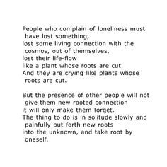 The thing to do... | D.H. Lawrence, "The Uprooted" (from "More Pansies", 1932) Poetic Words, Lose Something, New Roots, Diy Planner, Inspire Me