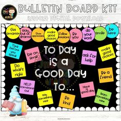 bulletin board with words that say to day is a good day to