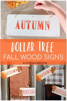 an autumn dollar tree fall wood sign is shown in three different pictures and has the words,