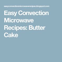 an easy convection microwave recipe with the words easy convection microwave microwave recipes biscuits