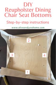 the instructions for repholster dining chair seat bottoms