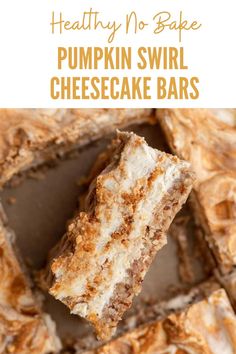 healthy no bake pumpkin swirl cheesecake bars are the perfect dessert for fall