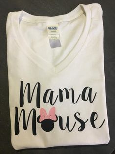 a white shirt that says mama mouse on it