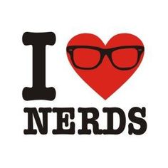 i love nerds with glasses on the front and heart in the back that says, i love nerds