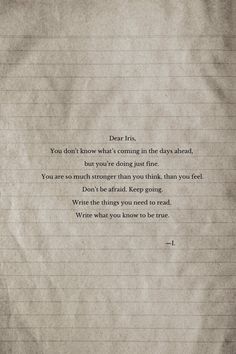 a piece of paper with writing on it that says dear first, you don't know what's coming in the days ahead