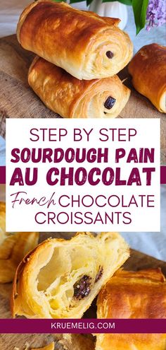 step by step guide to sourdough pain au chocolat french chocolate croissants