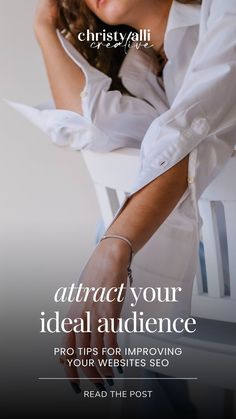 a woman sitting in a chair with her hand on her head and the caption reads attract your ideal audience