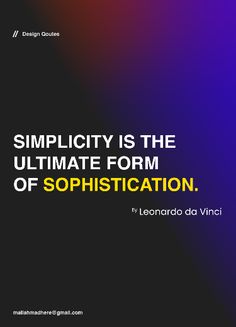 the quote on simplicity is the ultimate form of sophisication