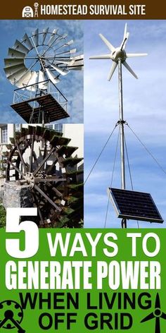 a windmill with the words 5 ways to generating power when living off grid on it