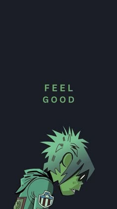 an anime character with the words feel good on it