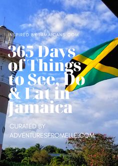 a lighthouse with the words, 365 days of things to see and do in jamaica