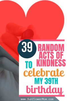 someone holding a tablet with the text 39 random acts of kindness to celebrate my 30th birthday