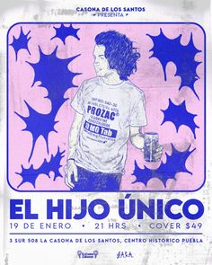 the poster for el hijo unico shows a young man holding a can of beer