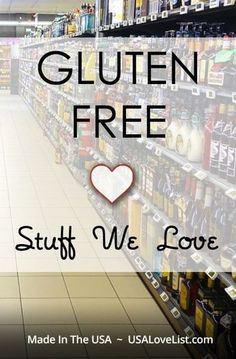 a grocery store with the text gluten free stuff we love made in the usa