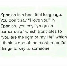 a poem written in spanish that says,'you don't say love you're