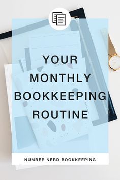 a book with the title your month - by - month bookkeeping routine on it