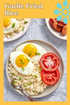 two eggs, tomatoes and rice on a plate with the words garlic fried rice above it