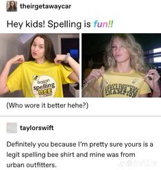 two girls wearing t - shirts that read they kids spelling is fun who were it better here?