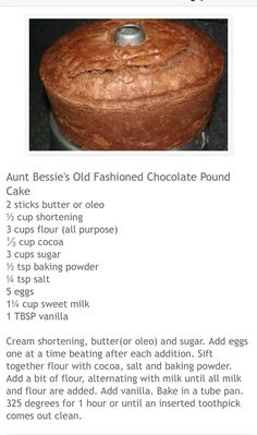 the recipe for an old fashioned chocolate pound cake is shown in this screenshote