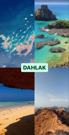 four different pictures with the words dahlak in green and blue above them is an image of a beach