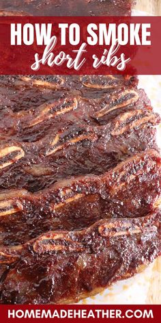 Short Ribs On The Smoker, Beef Short Rib Smoker Recipes, Smoked Beef Short Ribs Traeger, Smoked Pork Short Ribs, Smoked Short Ribs Recipe, Short Ribs Smoker