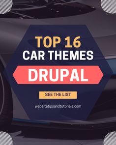 Top 16 Car Themes for Drupal. See the list at Website Tips & Tutorials. Car Website Design, Repair Shoes, Auto Mechanics, Game Font, Writers Help, Car Website