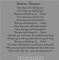 a poem written in black and white with the words sisters forever