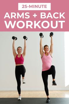 two women doing arms and back workouts with the words 25 - minute arms and back workout